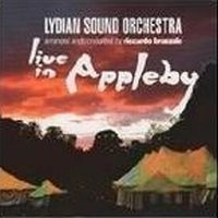 LYDIAN SOUND ORCHESTRA / リディアン・サウンド・オーケストラ / LIVE IN APPLEBY
