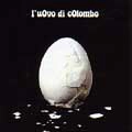 L'UOVO DI COLOMBO / ルオヴォ・ディ・コロムボ / L'UOVO DI COLOMBO