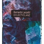 BERNARDO LANZETTI / ベルナルド・ランゼッティ / ECLECTICLANZ