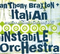 ANTHONY BRAXTON / アンソニー・ブラクストン / ITALIAN INSTABILE ORCHESTRA/CREATIVE ORCHS