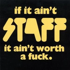 STAFF / スタッフ / IF IT AIN'T STAFF