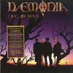 DAEMONIA / デモニア / LIVE...OR DEAD