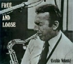 ERALDO VOLONTE / FREE AND LOOSE