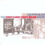 KENNY CLARKE & FRANCY BOLAND / ケニー・クラーク&フランシー・ボーラン / CALYPSO BLUES