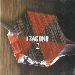 ESAGONO / エザーゴノ / 2
