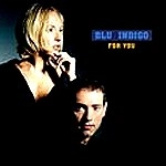 BLU INDIGO / ブル・インディゴ / FOR YOU