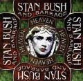 STAN BUSH & BARRAGE / スタン・ブッシュ・アンド・バレッジ / HEAVEN