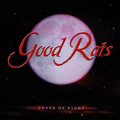 GOOD RATS / グッド・ラッツ / COVER OF NIGHT