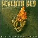 SEVENTH KEY / セブンス・キー / RAGING FIRE