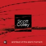SCOTT COLLEY / スコット・コリー / ARCHITECT OF THE SILENT MOMENT