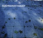 FERDINANDO FARAO / POLLOCKSUITE