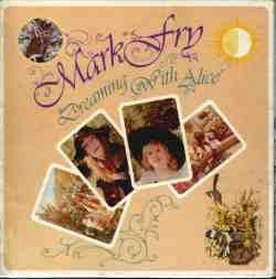 MARK FRY / マーク・フライ / DREAMING WITH ALICE