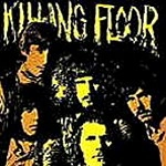 KILLING FLOOR / キリング・フロアー / KILLING FLOOR