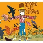 STONE THE CROWS / ストーン・ザ・クロウズ / STONE THE CROWS
