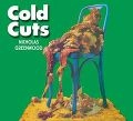 NICHOLAS GREENWOOD / ニコラス・グリーンウッド / COLD CUTS