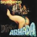 SKANNERS / スキャナーズ / DIRTY ARMADA