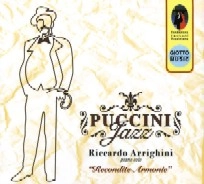 RICCARDO ARRIGHINI / リッカルド・アリギーニ / PUCCINI JAZZ-RECONDITE ARMONIE