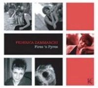 FEDERICA ZAMMARCHI / FIRES'N PYRES