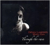 DEBORA LOMBARDO / THROUGH THE RAIN