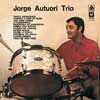 JORGE AUTUORI TRIO / JORGE AUTUORI TRIO VOL.1