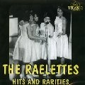 RAELETTES (RAELETS) / HITS AND RARITIES