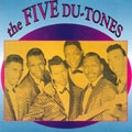 FIVE DU-TONES / ファイブ・デュトーンズ / FIVE DU-TONES