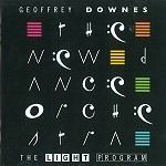 GEOFFREY DOWNES/NEW DANCE ORCHETRA / ジェフリー・ダウンズ&ニュー・ダンス・オーケストラ / LIGHT PROGRAM