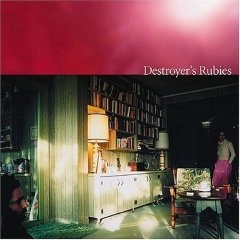 DESTROYER (INDIE ROCK) / DESTROYER'S RUBIES