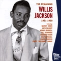 WILLIS JACKSON (WILLIS "GATOR" JACKSON) / ウィリス・ジャクソン (ウィリス"ゲイター・テイル"ジャクソン) / REMAINING WILLIS JACKSON 1951-1959