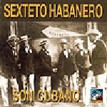SEXTETO Y SEPTETO HABANERO / SON CUBANO