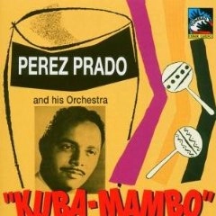 PEREZ PRADO / ペレス・プラード / KUBA-MAMBO