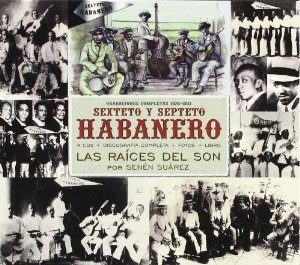 SEXTETO Y SEPTETO HABANERO / GRABACIONES COMPLETAS 1925-1931