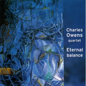 CHARLES OWENS(SAX) / チャールズ・オーウェンズ(SAX) / ETERNAL BALANCE