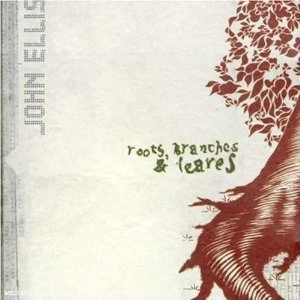 JOHN ELLIS(SAX) / ジョン・エリス(SAX) / ROOTS,BRANCHES&LEAVES