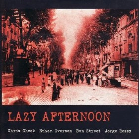 CHRIS CHEEK / クリス・チーク / LAZY AFTERNOON:LIVE AT THE JAMBOREE