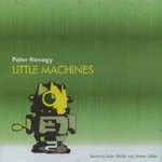PETER KENAGY / LITTLE MACHINES