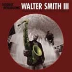 WALTER SMITH III / ウォルター・スミス3世 / CASUALLY INTRODUCING