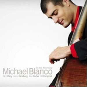 MICHAEL BLANCO / マイケル・ブランコ / IN THE MORNING