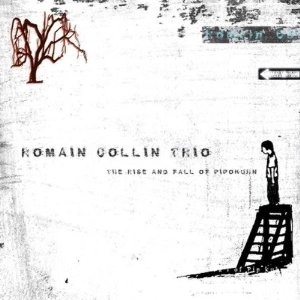 ROMAIN COLLIN / ローマン・コリン / RISE AND FALL OF PIPOKUHN