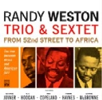 RANDY WESTON / ランディ・ウェストン / TRIO & SEXTET