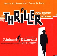 PETE RUGOLO / ピート・ルゴロ / THILLER/RICHARD DIAMOND(ORIGINAL TV SCORE)