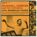 RUSSELL GARCIA / ラッセル・ガルシア / LOS ANGELES RIVER