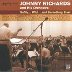 JOHNNY RICHARDS / ジョニー・リチャーズ / SOFTLY...WILD...AND SOMETHING ELSE!