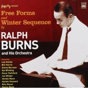 RALPH BURNS / ラルフ・バーンズ / FREE FORMS AND WINTER SEQUENCE