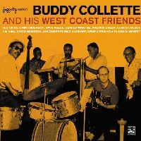 BUDDY COLLETTE / AND HIS WEST COAST FRIENDS