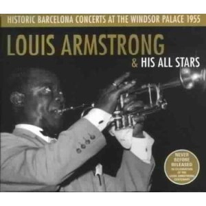 LOUIS ARMSTRONG / ルイ・アームストロング / HISTORIC BARCELONA CONCERTS AT THE WINDSOR