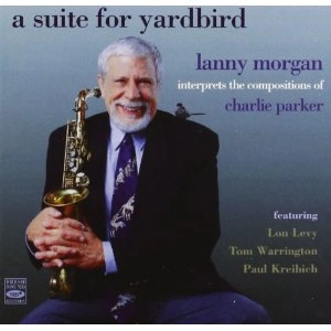 LANNY MORGAN / Suite for Yardbird