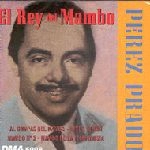 PEREZ PRADO / ペレス・プラード / EL REY DEL MAMBO