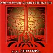 ANTONIO SERRANO & JOSHUA / EN EL CENTRAL