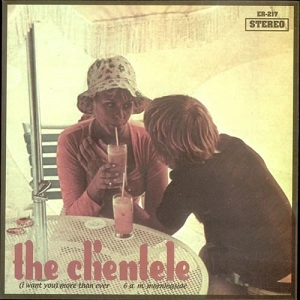 CLIENTELE / クリアンテル / (I WANT YOU) MORE THAN EVER...